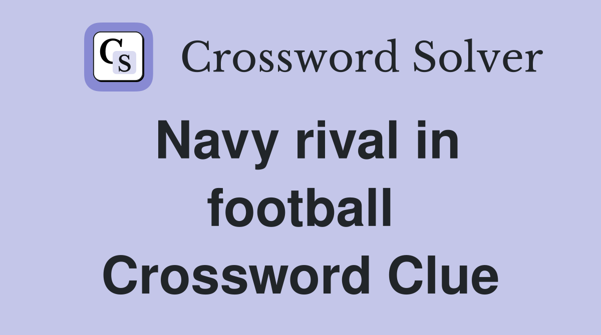 Navy rival in football Crossword Clue