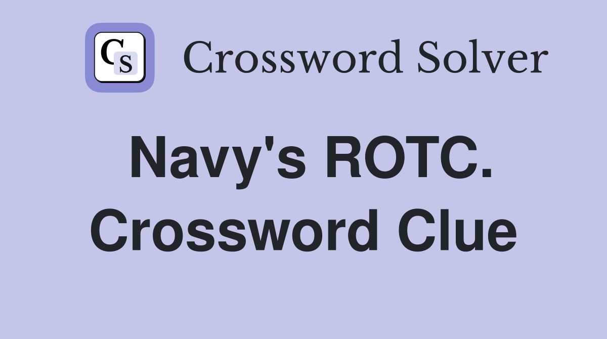 Navy's ROTC. Crossword Clue