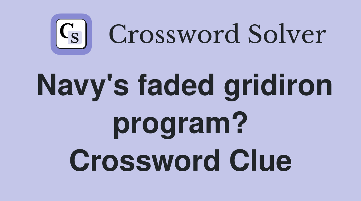 Navy's faded gridiron program? Crossword Clue
