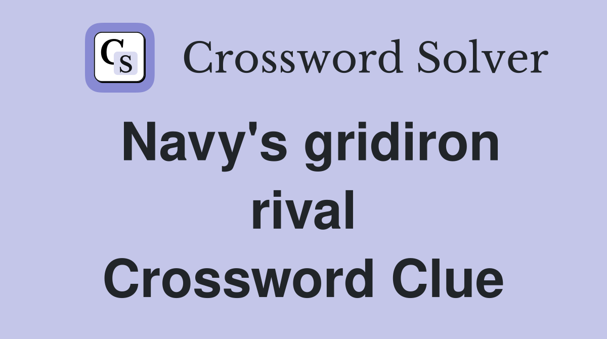 Navy's gridiron rival Crossword Clue