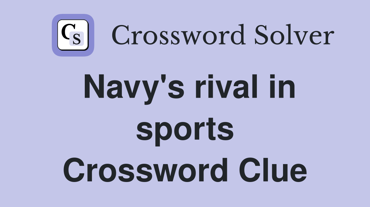 Navy's rival in sports Crossword Clue