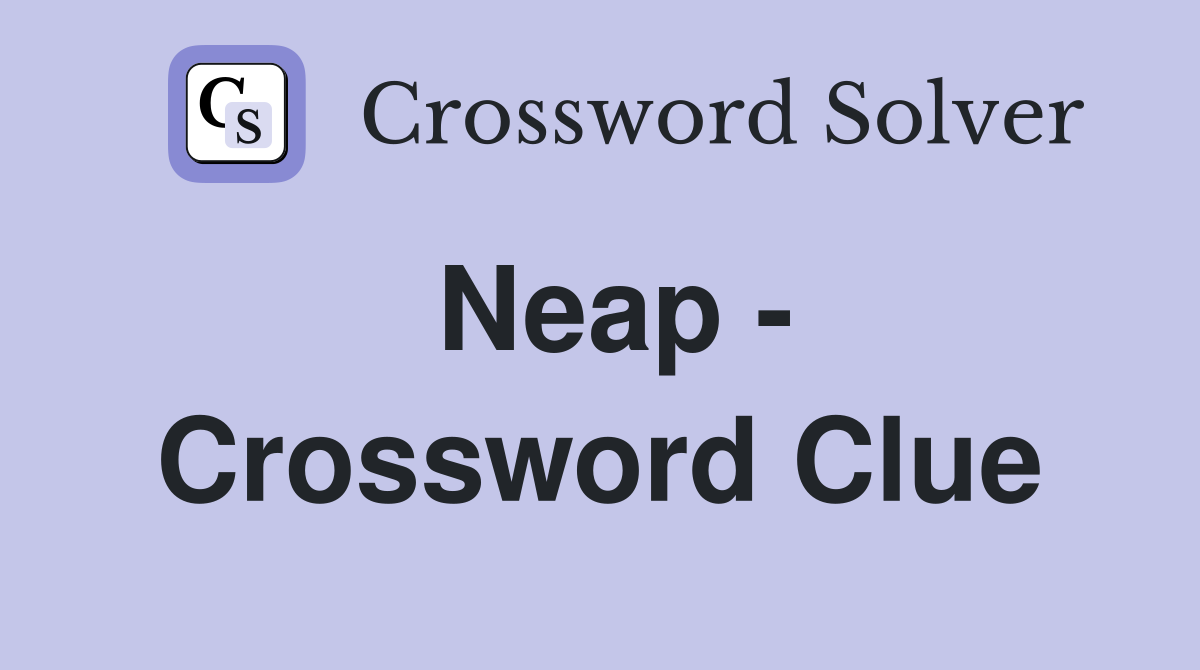 Neap - Crossword Clue