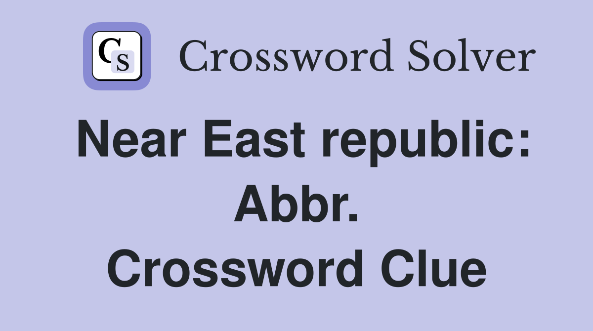 Near East republic: Abbr. Crossword Clue