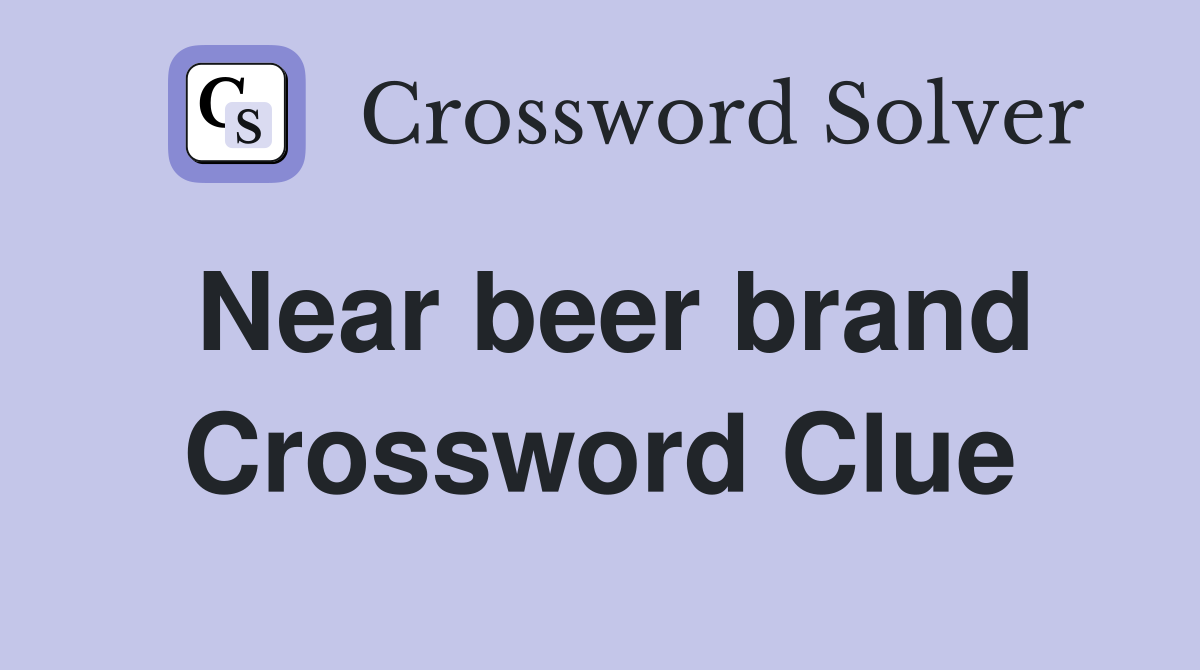 Near beer brand Crossword Clue