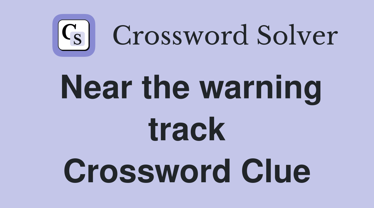 Near the warning track Crossword Clue