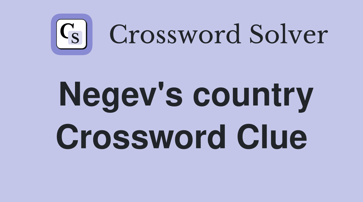 Negev's country Crossword Clue
