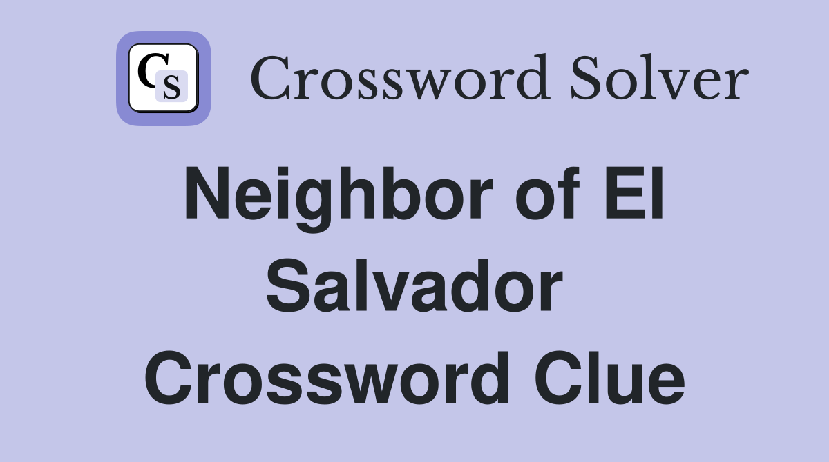 Neighbor of El Salvador Crossword Clue