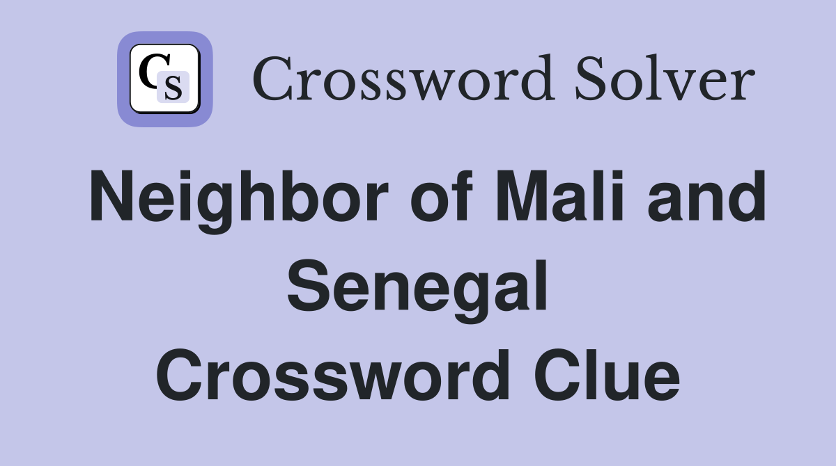 Neighbor of Mali and Senegal Crossword Clue