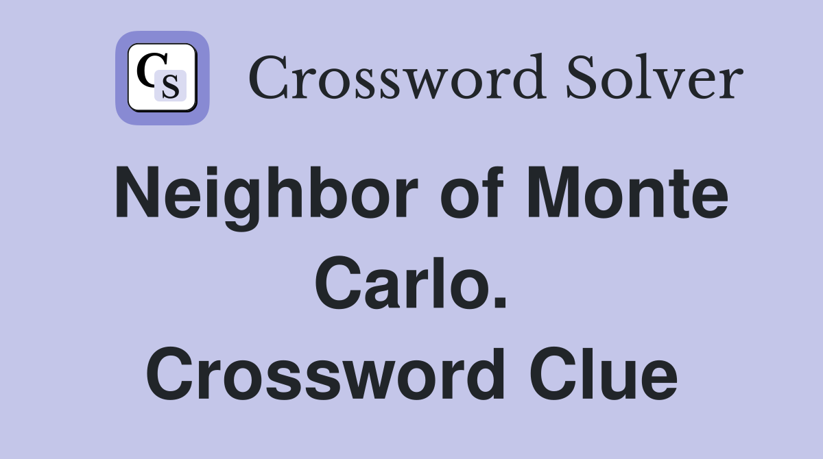 Neighbor of Monte Carlo. Crossword Clue