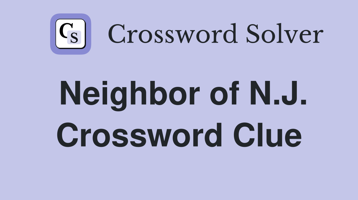 Neighbor of N.J. Crossword Clue