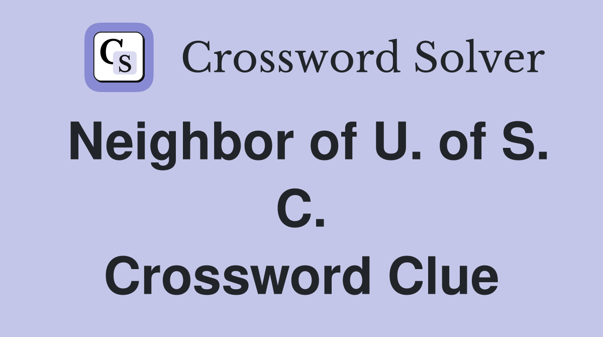 Neighbor of U. of S. C. Crossword Clue