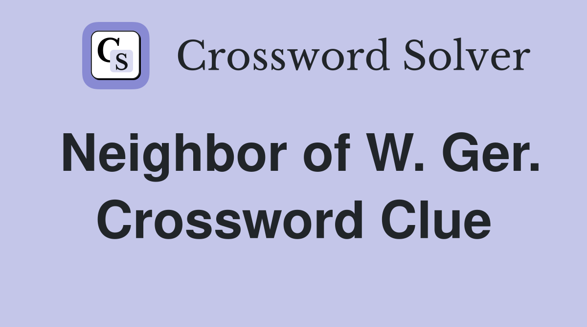 Neighbor of W. Ger. Crossword Clue