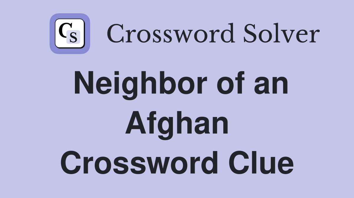 Neighbor of an Afghan Crossword Clue
