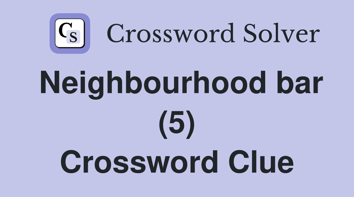 Neighbourhood bar (5) Crossword Clue