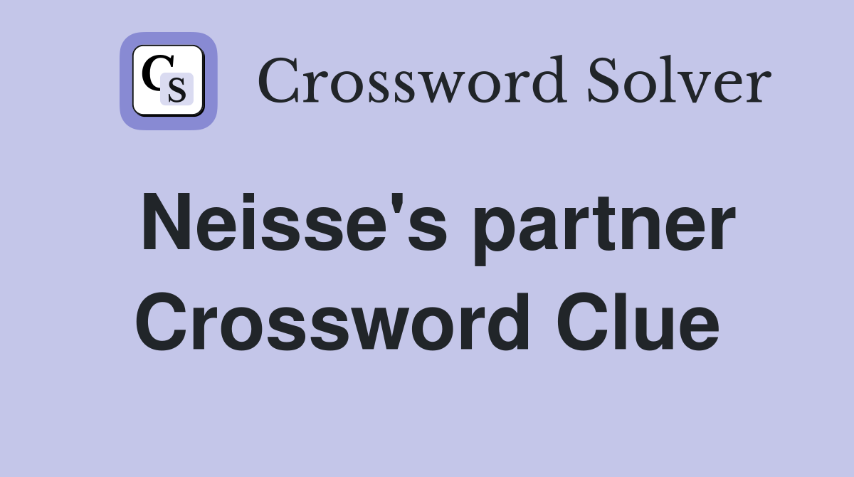 Neisse's partner Crossword Clue