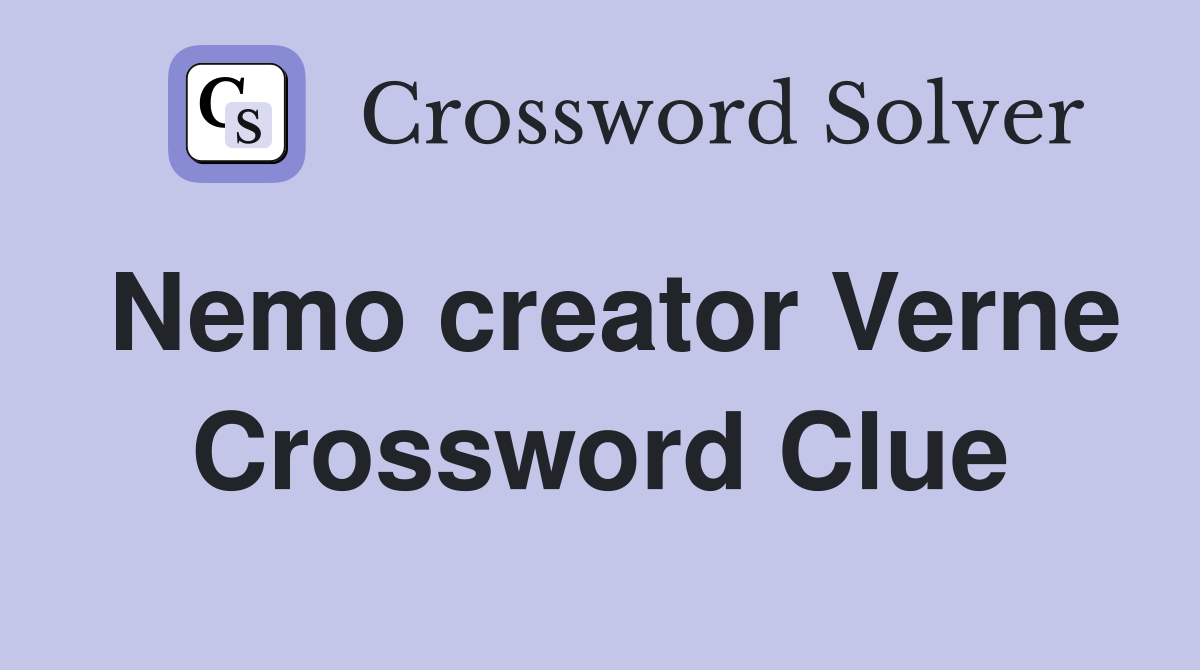 Nemo creator Verne Crossword Clue