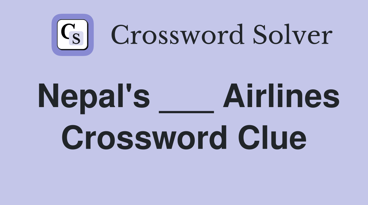 Nepal's ___ Airlines Crossword Clue