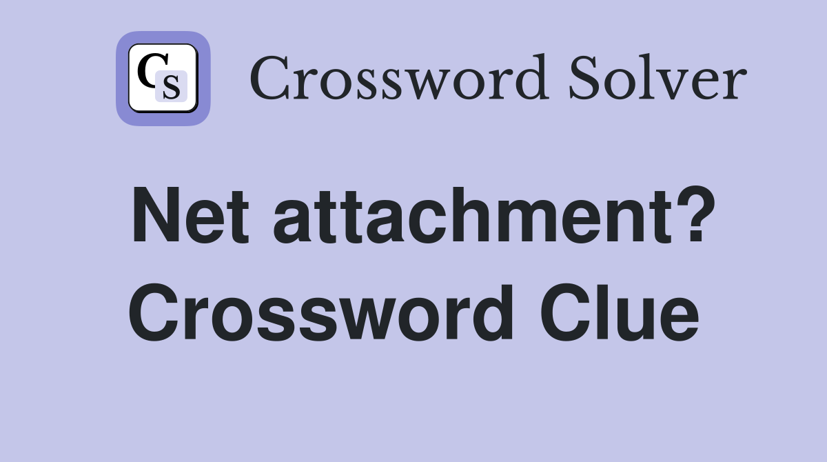 Net attachment? Crossword Clue