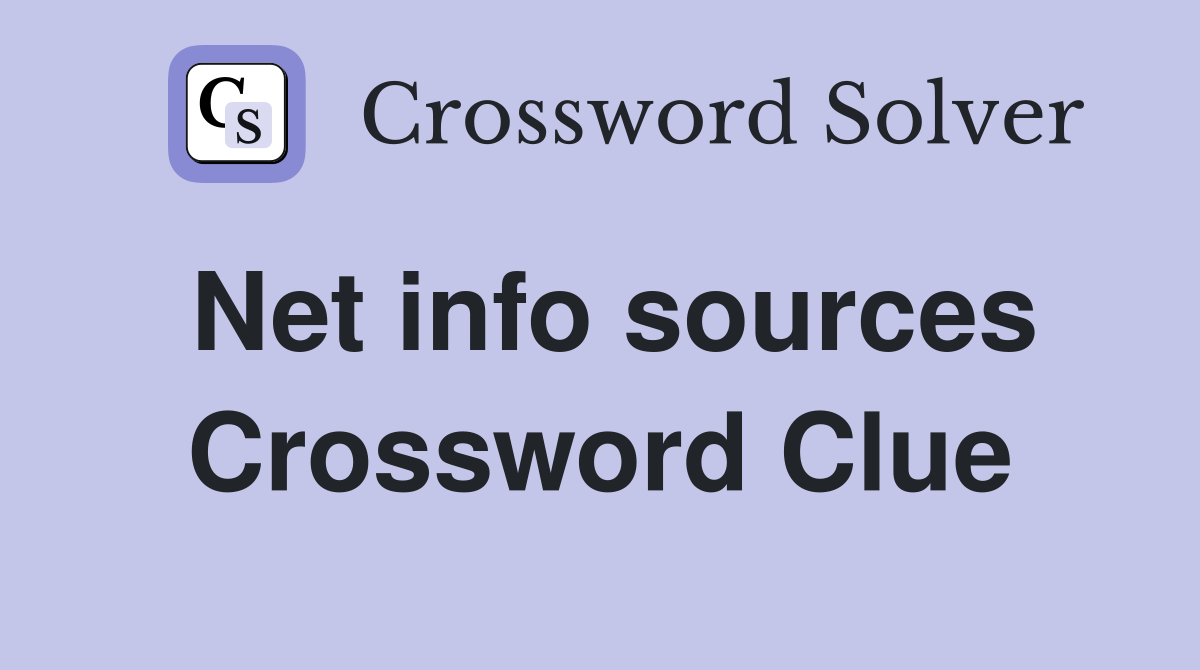 Net info sources Crossword Clue