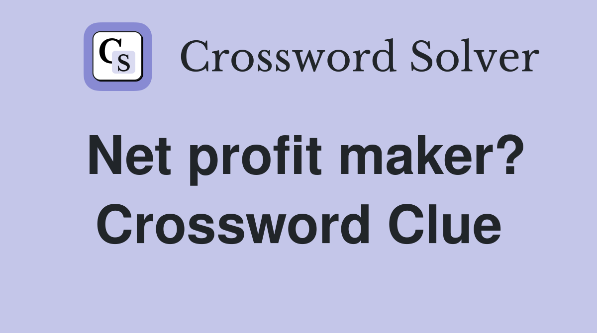 Net profit maker? Crossword Clue