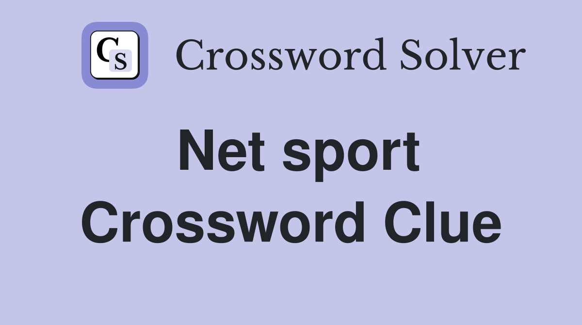Net sport Crossword Clue