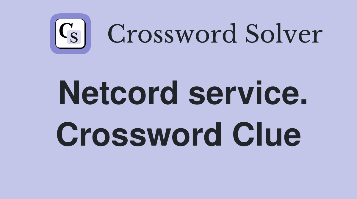 Netcord service. Crossword Clue