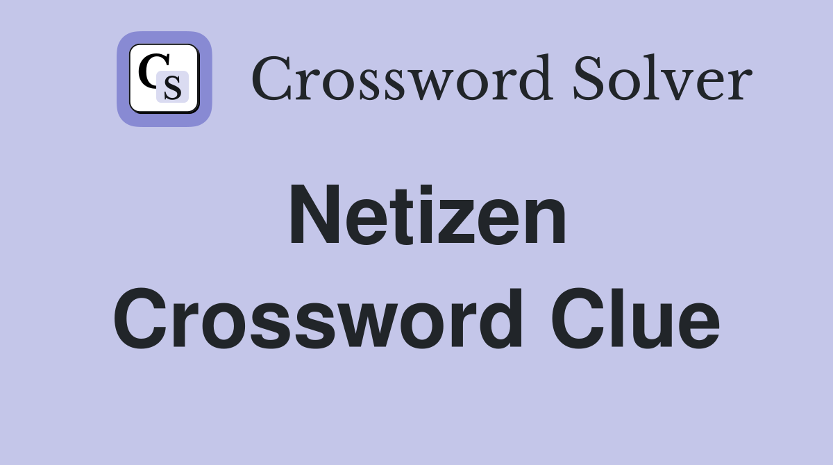 Netizen Crossword Clue