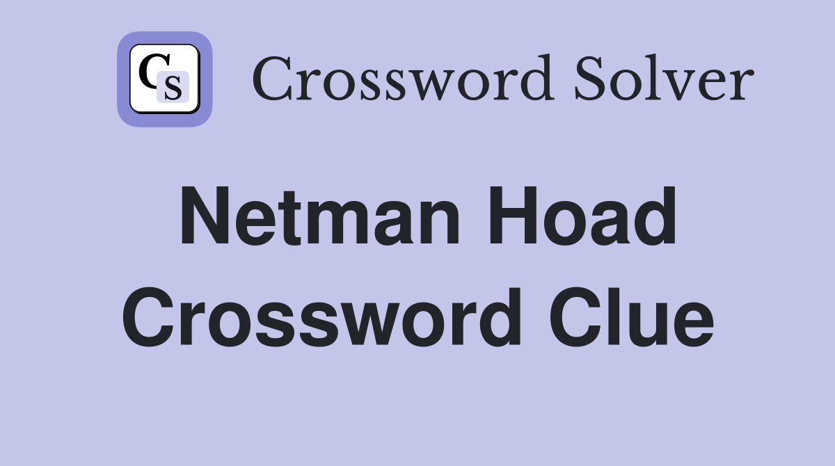 Netman Hoad Crossword Clue