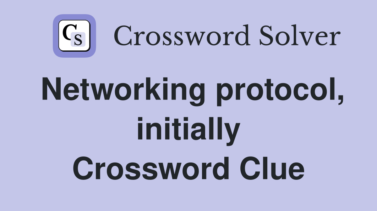 Networking protocol, initially Crossword Clue