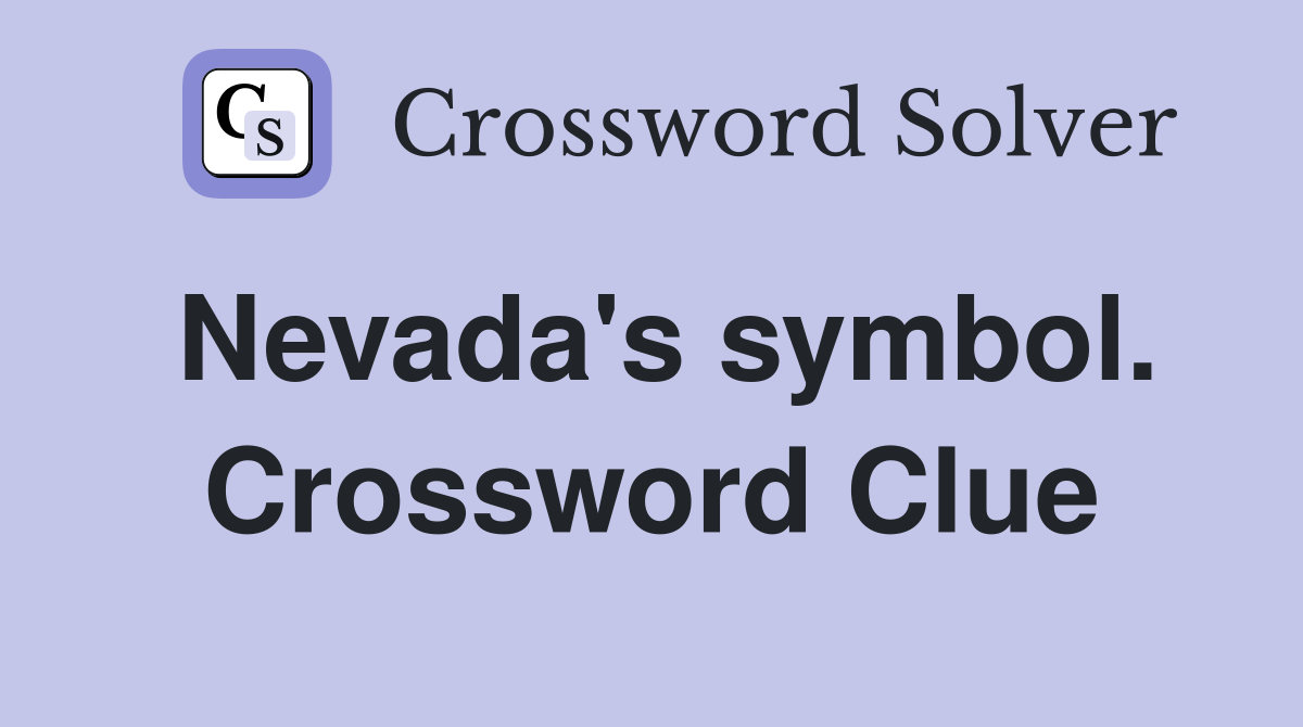 Nevada's symbol. Crossword Clue