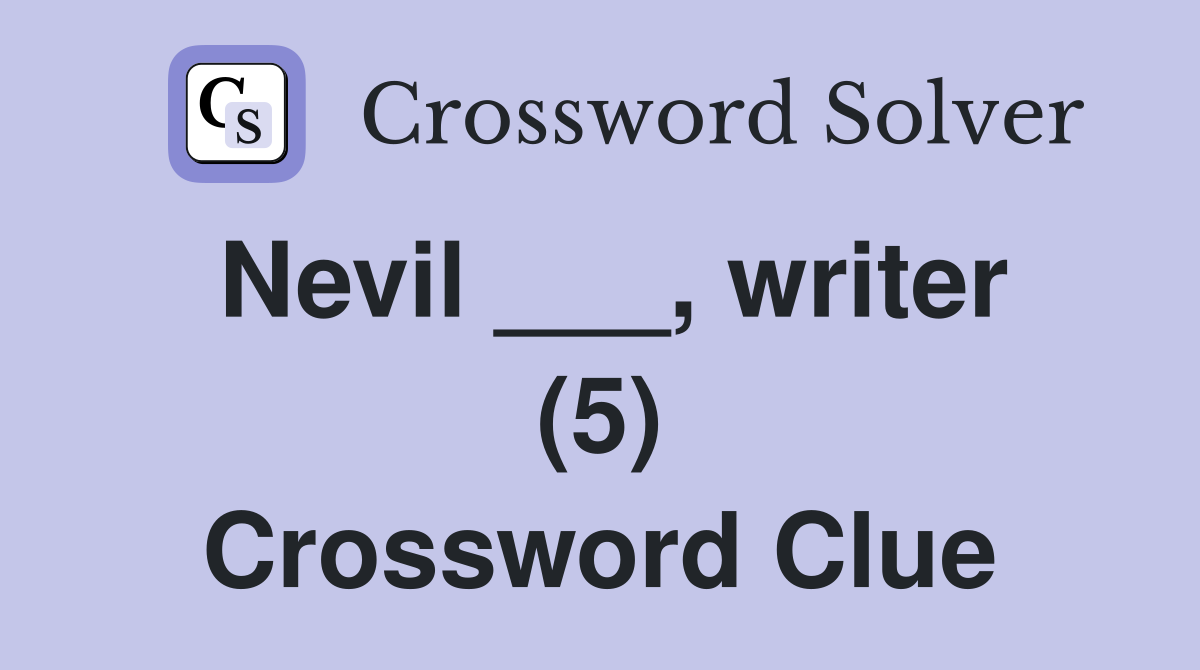 Nevil ___, writer (5) Crossword Clue