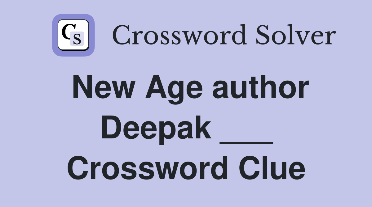 New Age author Deepak ___ Crossword Clue