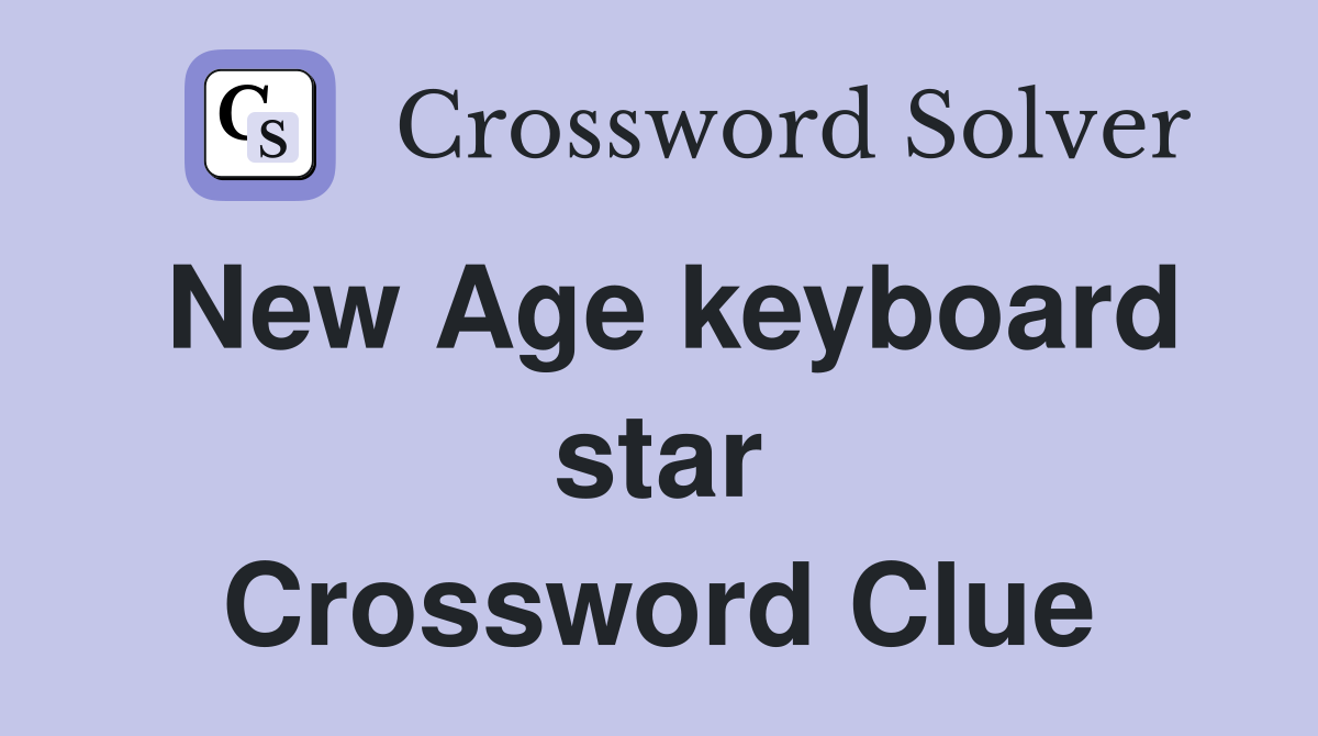 New Age keyboard star Crossword Clue