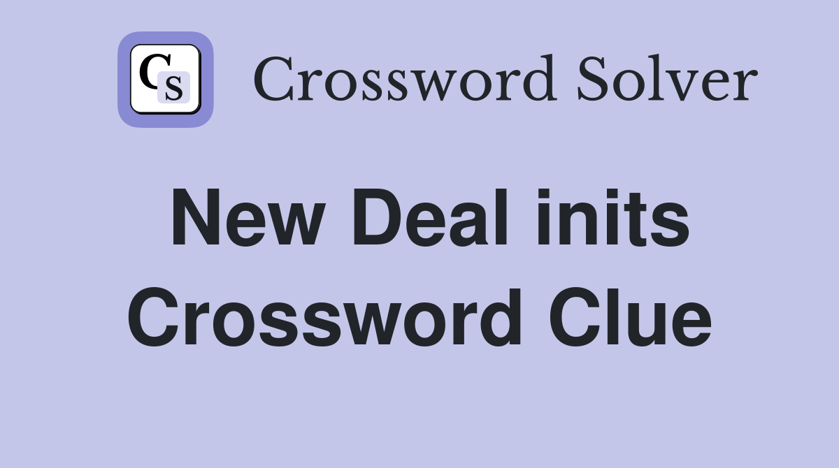 New Deal inits Crossword Clue