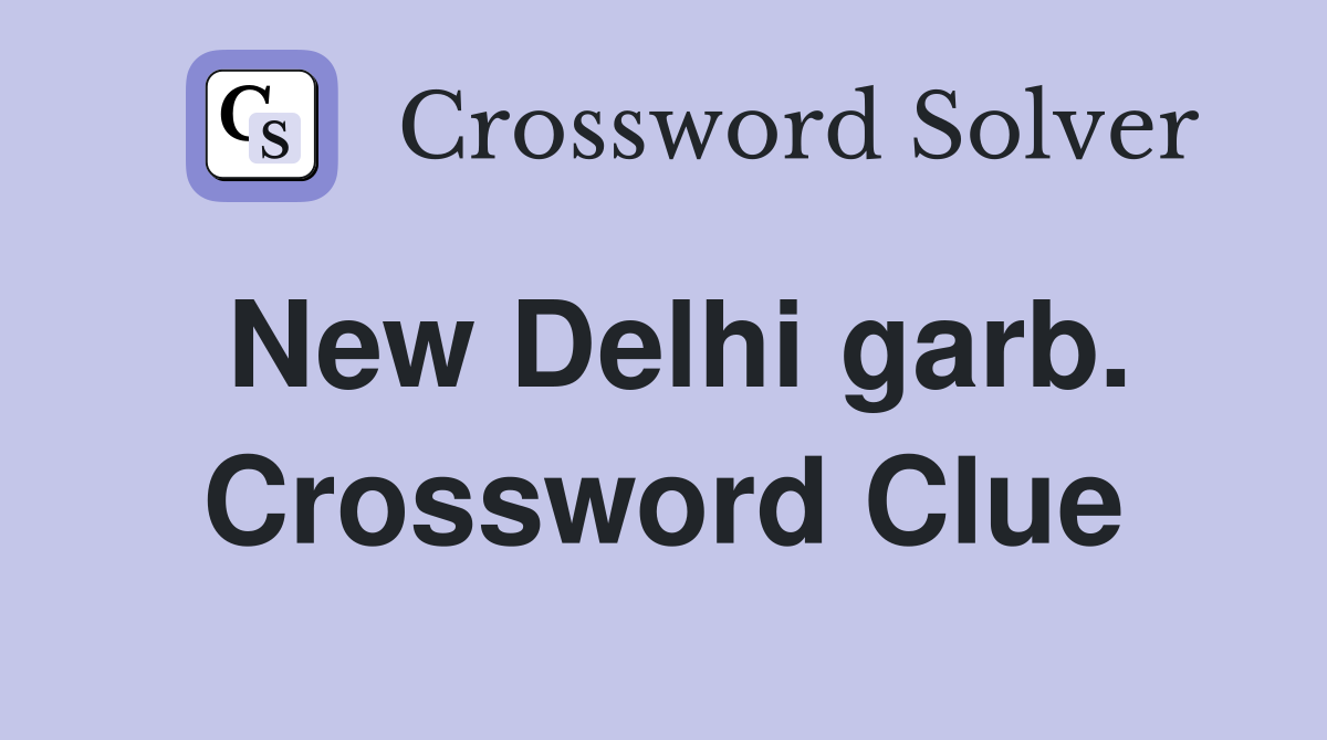 New Delhi garb. Crossword Clue