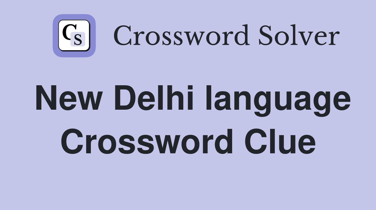 New Delhi language Crossword Clue
