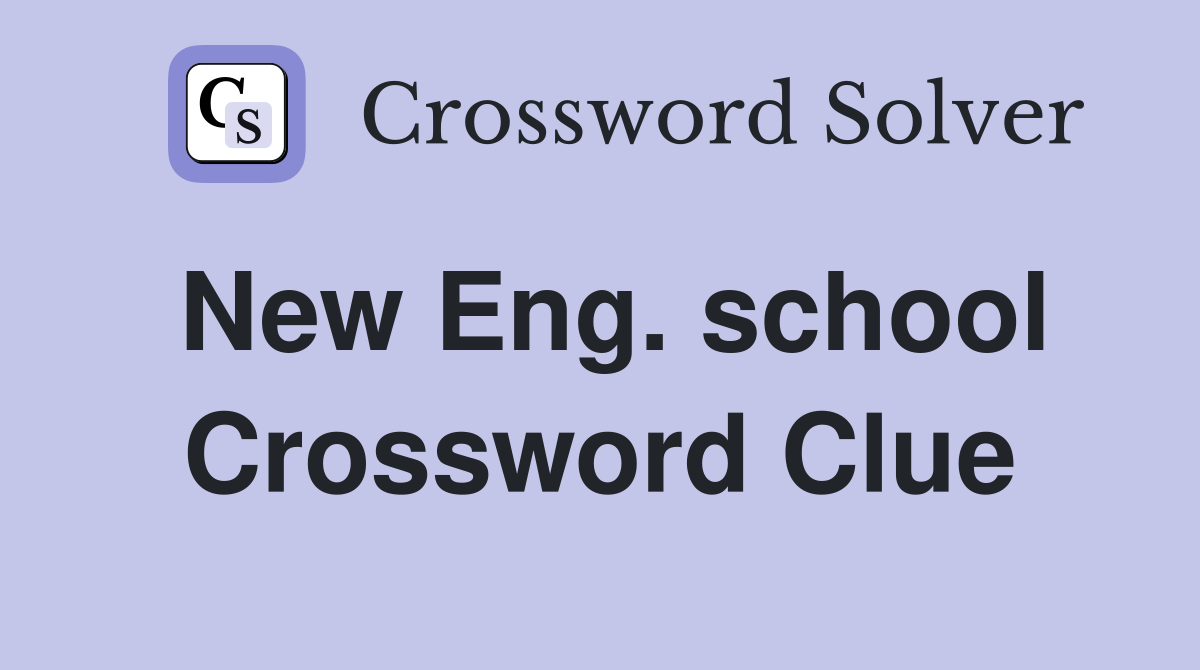 New Eng. school Crossword Clue