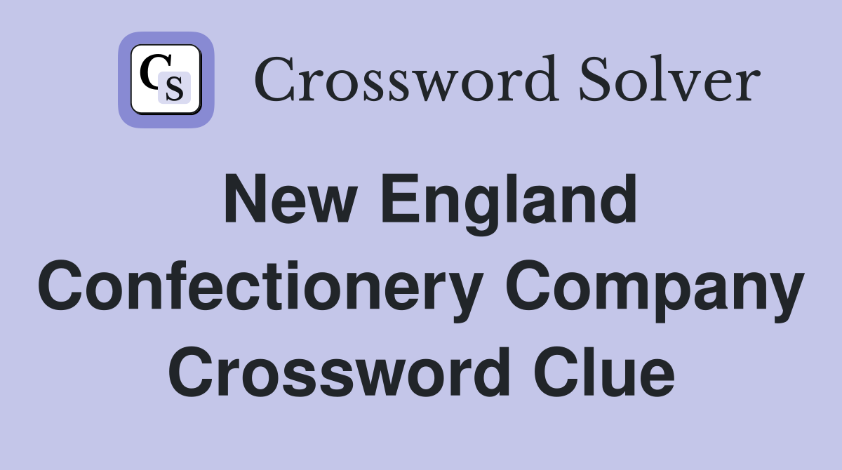 New England Confectionery Company Crossword Clue