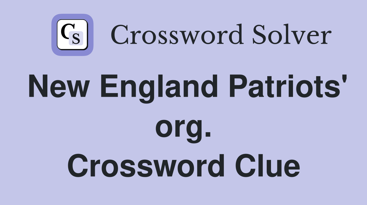 New England Patriots' org. Crossword Clue