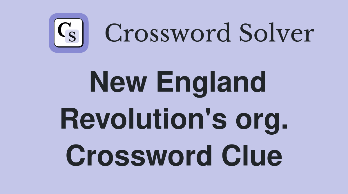 New England Revolution's org. Crossword Clue
