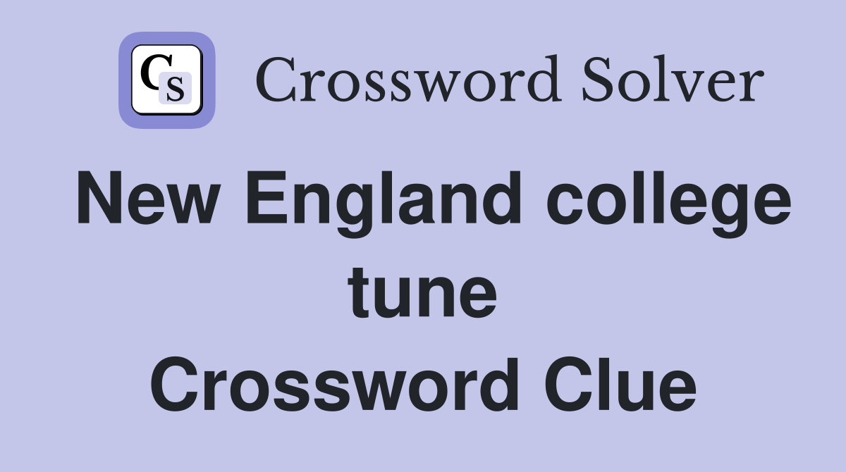 New England college tune Crossword Clue