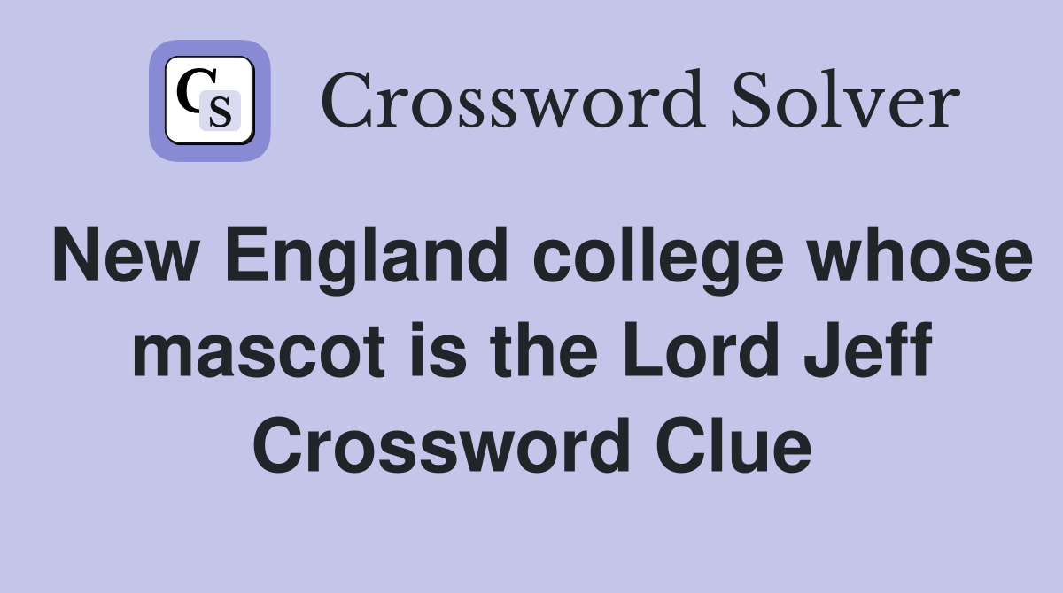 New England college whose mascot is the Lord Jeff Crossword Clue