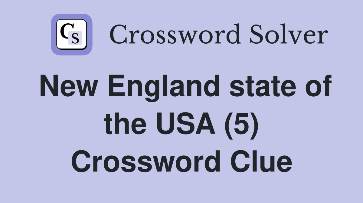 New England state of the USA (5) Crossword Clue