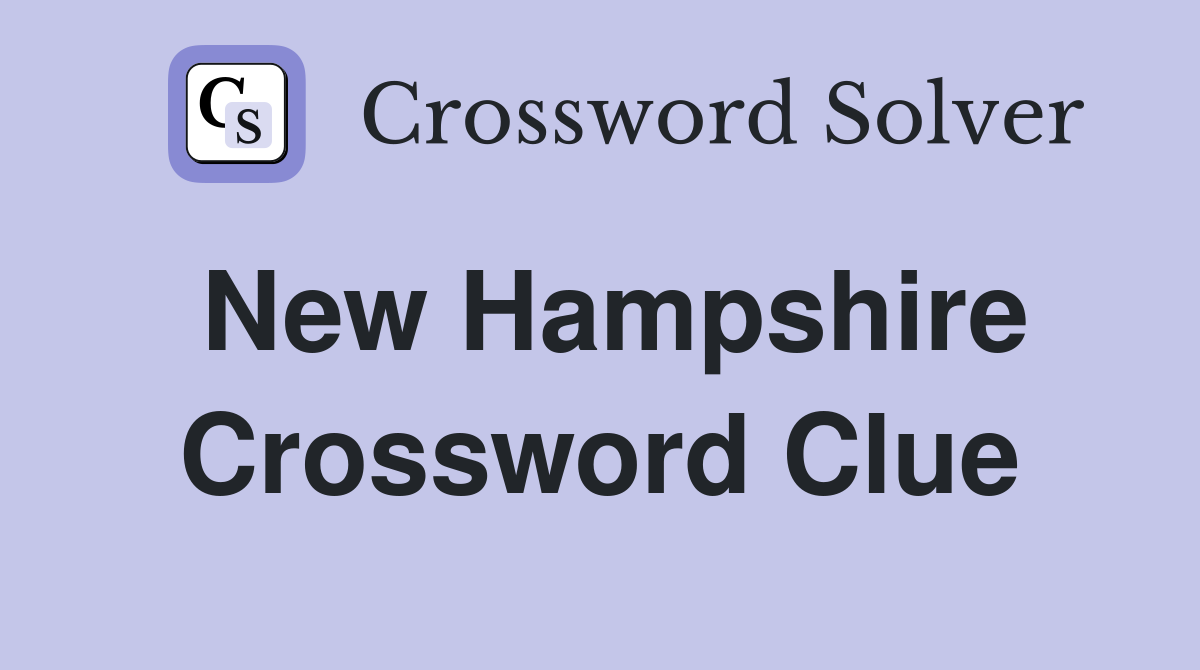 New Hampshire Crossword Clue