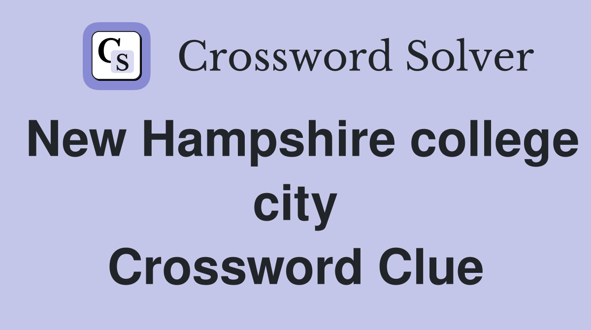 New Hampshire college city Crossword Clue