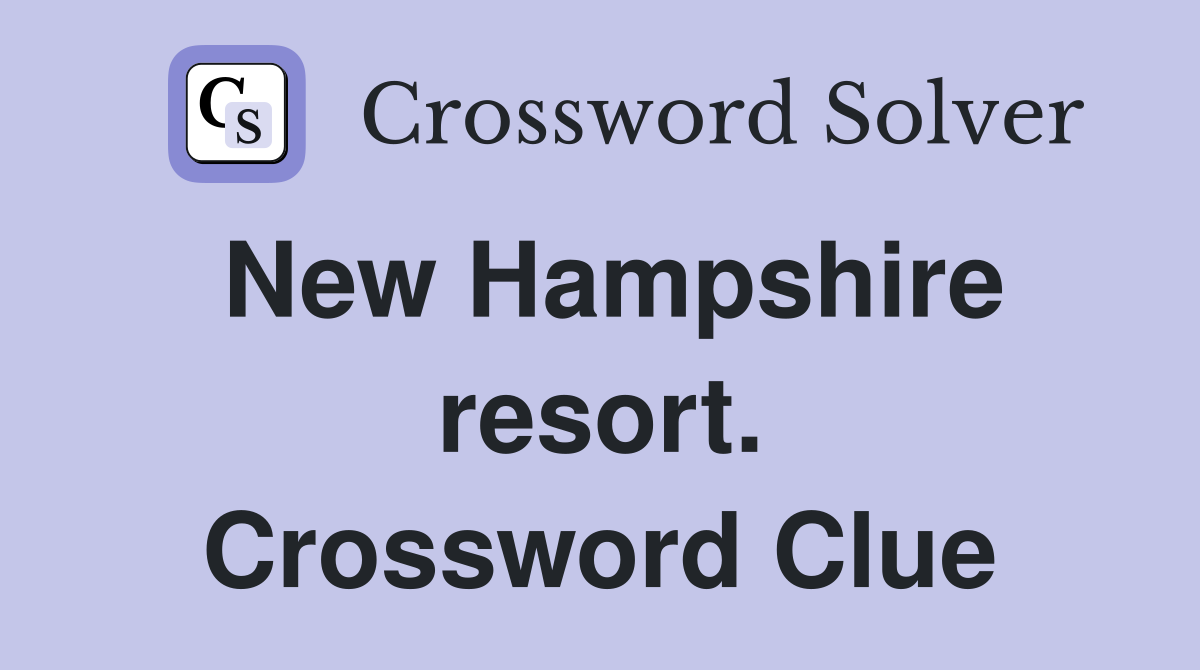New Hampshire resort. Crossword Clue