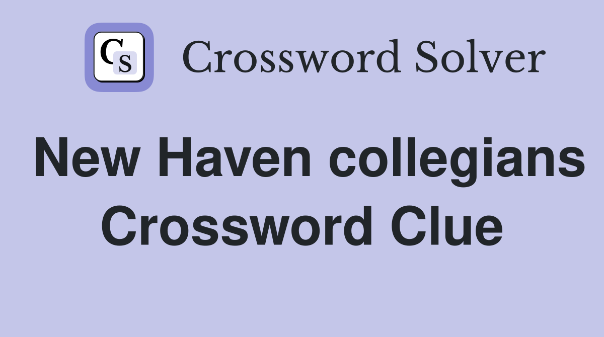 New Haven collegians Crossword Clue