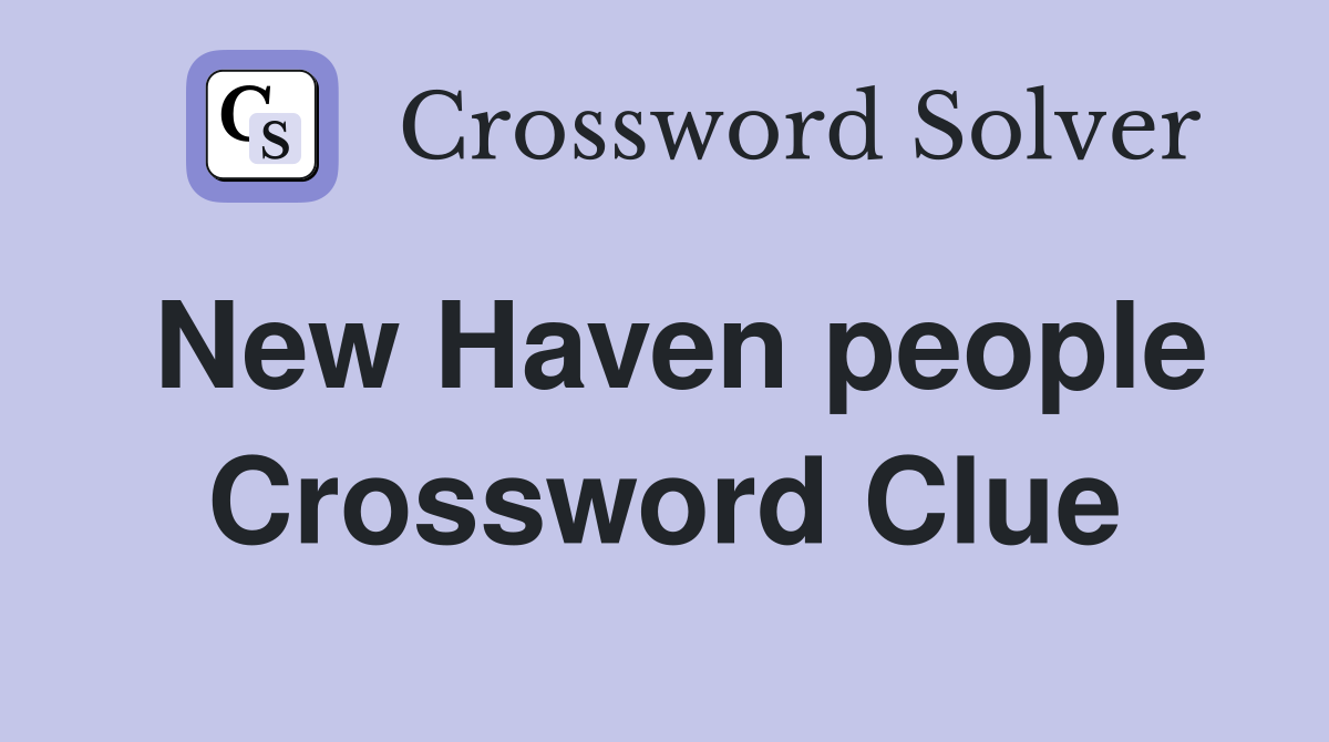 New Haven people Crossword Clue