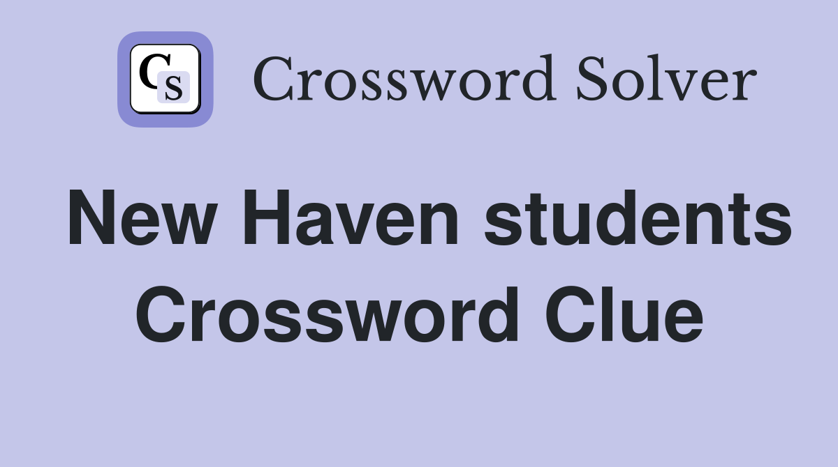 New Haven students Crossword Clue