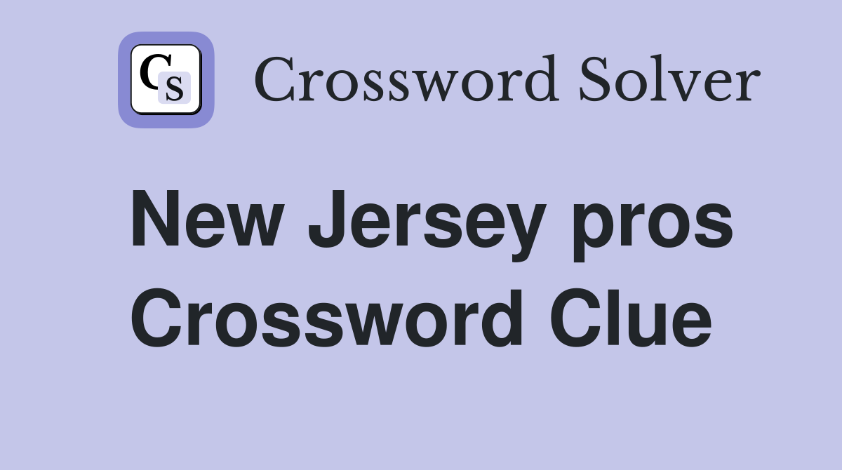New Jersey pros Crossword Clue